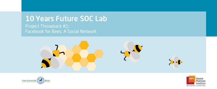 [Translate to Englisch:] Facebook for Bees @HPI Future SOC Lab